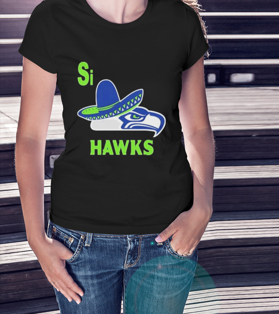 Si Hawks Seattle Seahawks Sombrero 2026 T-Shirt