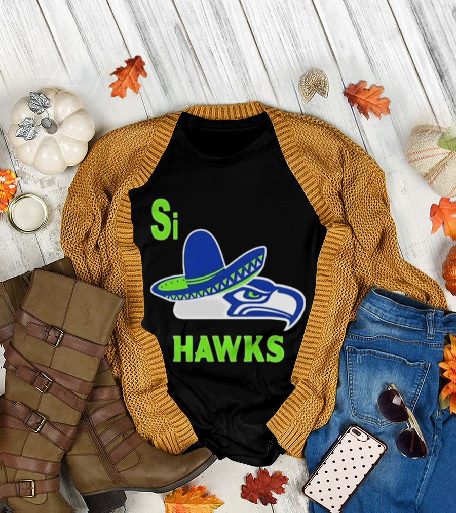 Si Hawks Seattle Seahawks Sombrero 2026 T-Shirt