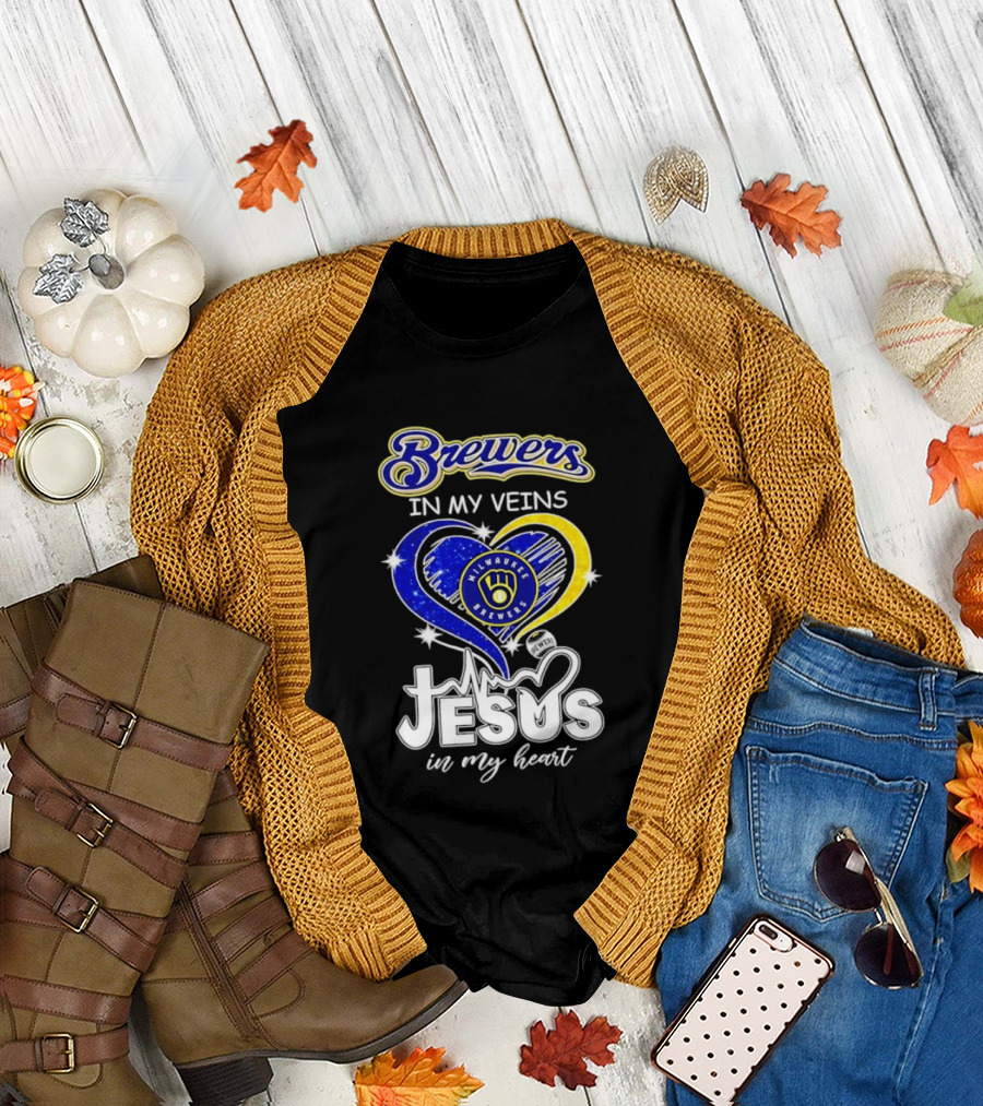 Brewers in My Veins Milwaukee Brewers Jesus in My Heart Baseball T-Shirt