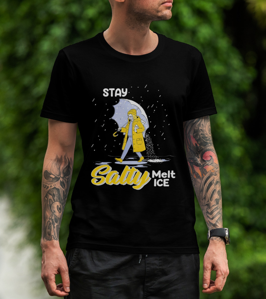 Stay Salty Melt Ice Umbrella Walker Winter Fashion T-Shirt