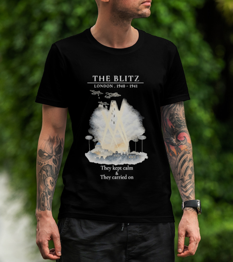 The Blitz London 1940 1941 Keep Calm Carry On World War II History T-Shirt