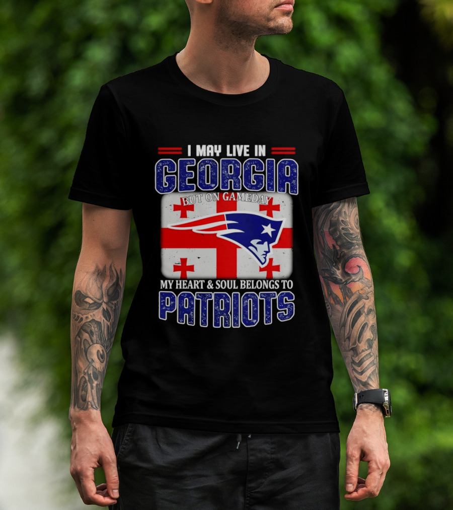 New England Patriots My Heart And Soul Belongs To Patriots In Georgia On Gameday T-Shirt