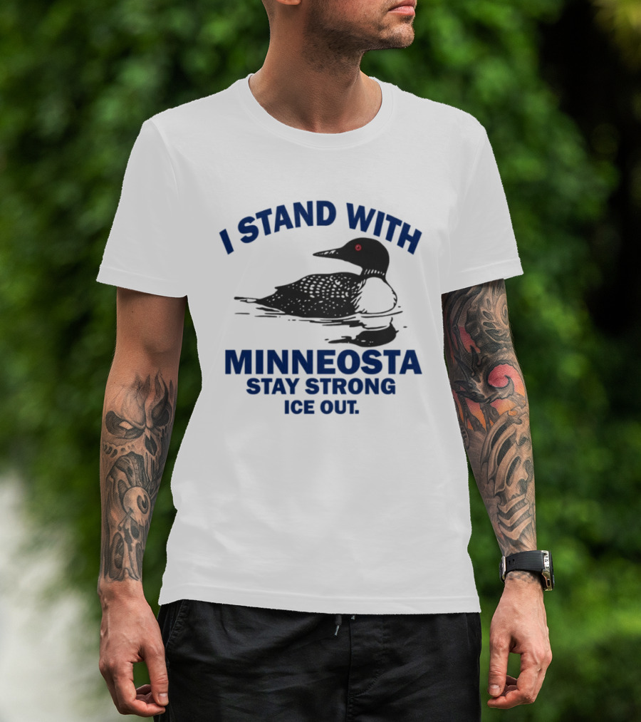 Minnesota Stay Strong I Stand With Ice Out Common Loon T-Shirt