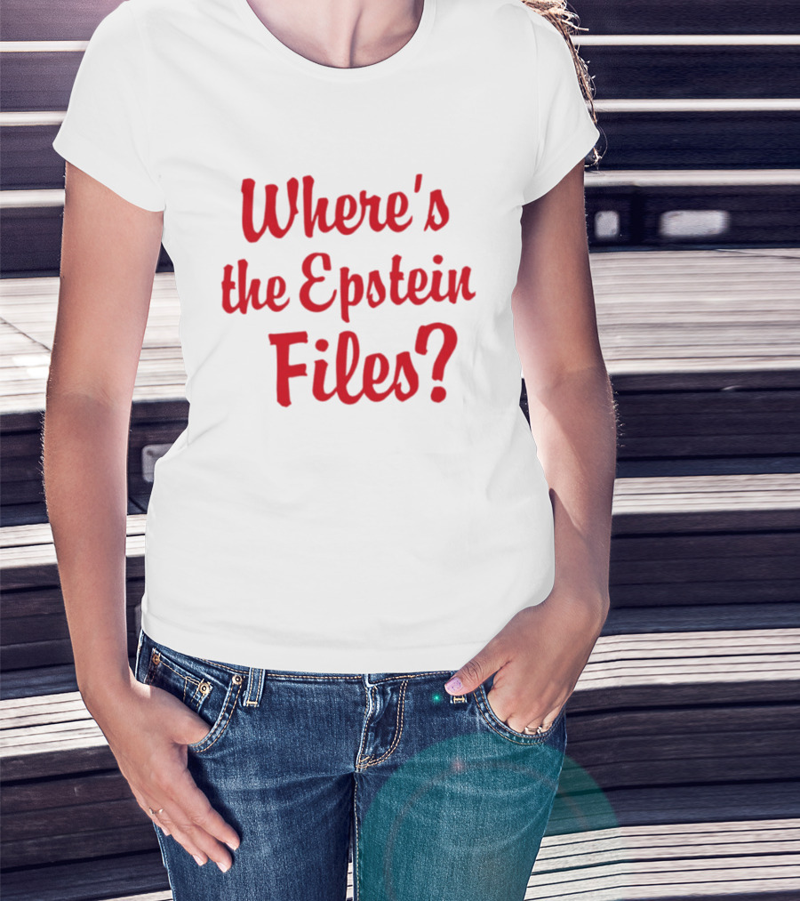 Where's The Epstein Files Mystery Inquiry T-Shirt