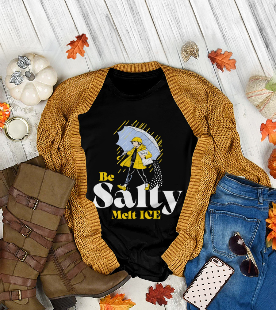 Be Salty Melt ICE Pun on Classic Salt Brand Umbrella Girl T-Shirt