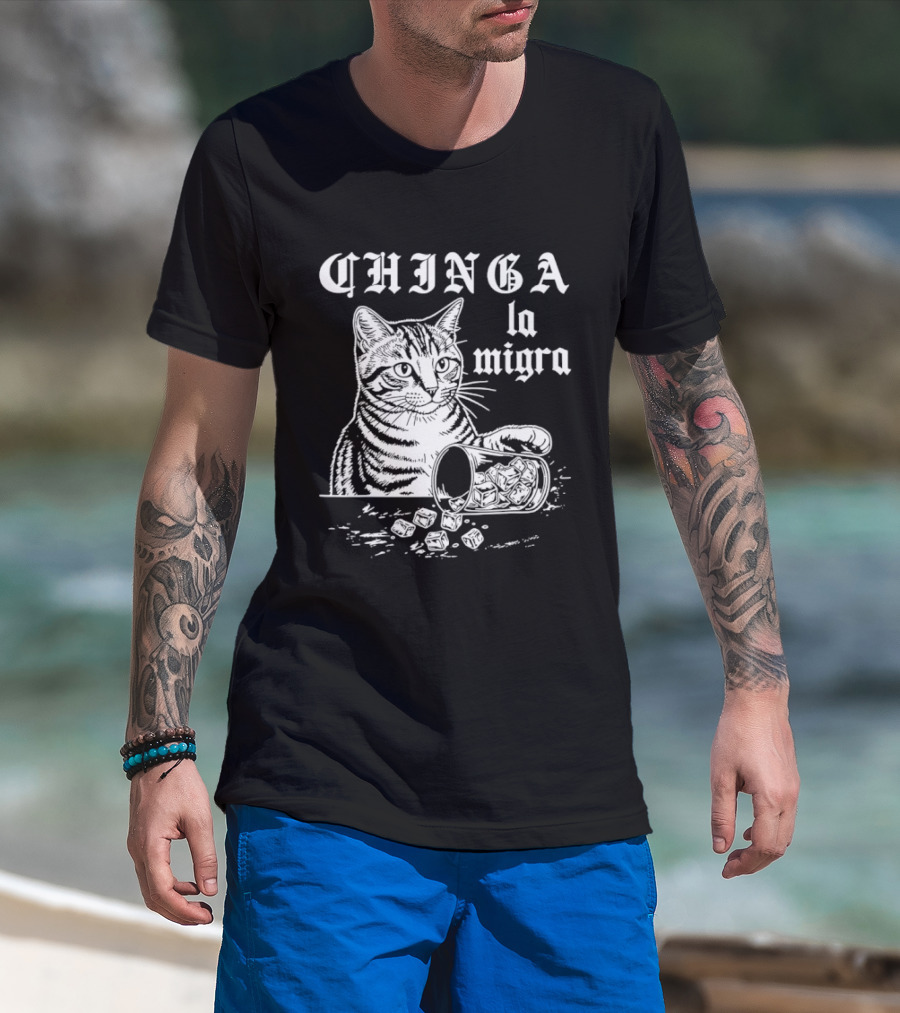Chinga La Migra Cat Spilled T-Shirt