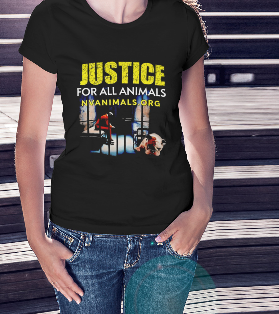 Justice For All Animals NVAnimals.org Compassion Awareness T-Shirt