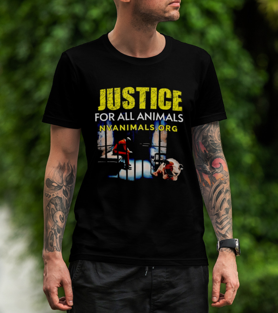 Justice For All Animals NVAnimals.org Compassion Awareness T-Shirt