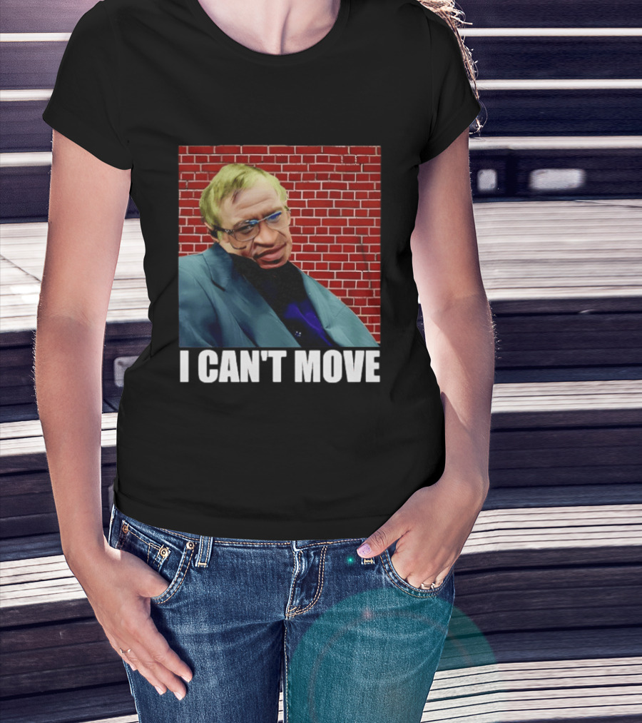 George Floyd Stephen Hawking I Can’t Move T-Shirt
