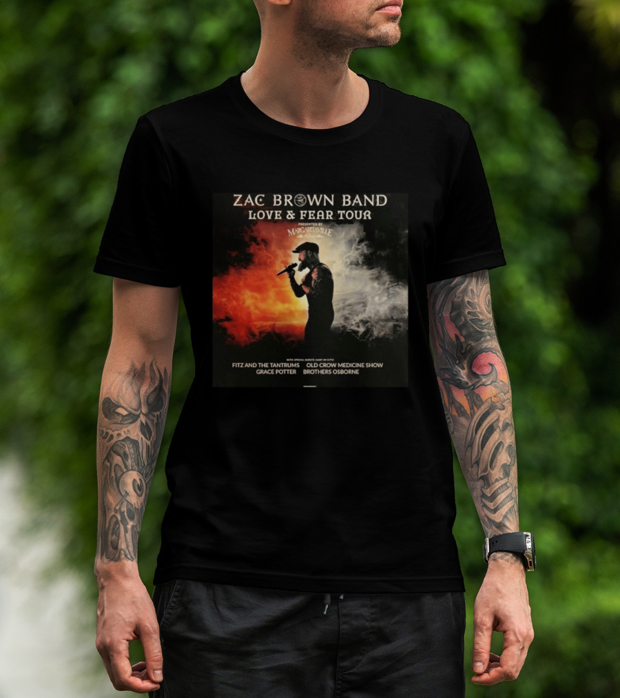 Zac Brown Band Love And Fear Tour 2026 Presented By Margaritaville Featuring Fitz And The Tantrums Grace Potter Brothers Osborne T-Shirt