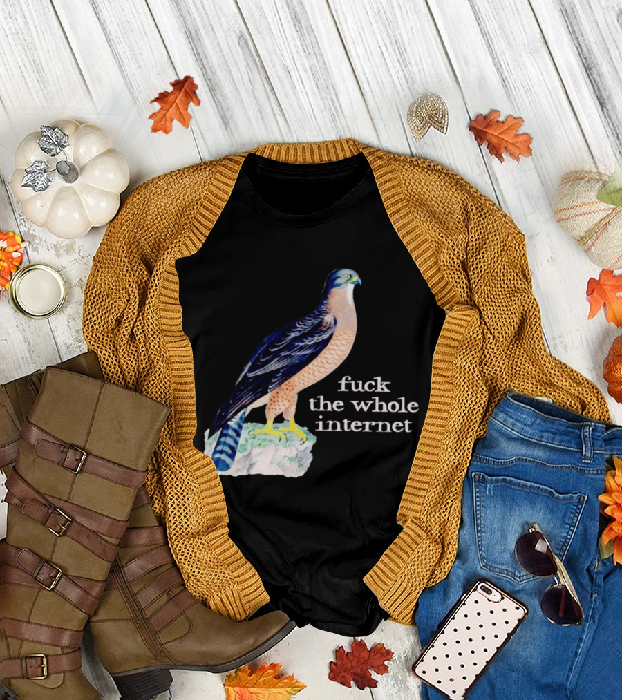 Bird with Message Fuck the Whole Internet T-Shirt
