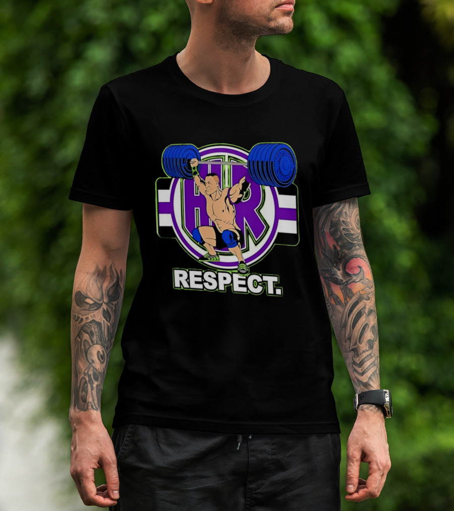 John Cena HR Respect Weightlifting Motivational T-Shirt