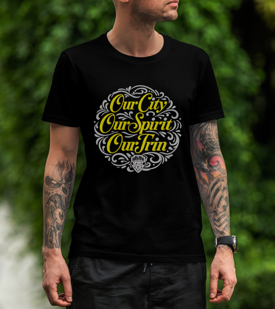 Our City Our Spirit Our Trin Washington Spirit T-Shirt