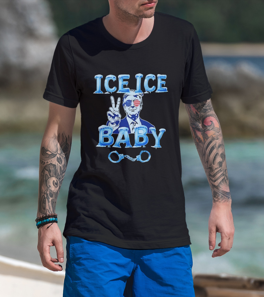 Trump Ice Ice Baby 2026 Handcuffs Peace Sign Patriotic Sunglasses T-Shirt