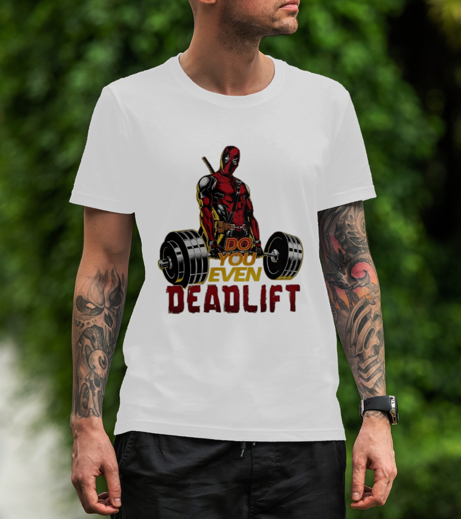 Deadpool Do You Even Deadlift Fitness Motivation Comic Character Workout T-Shirt