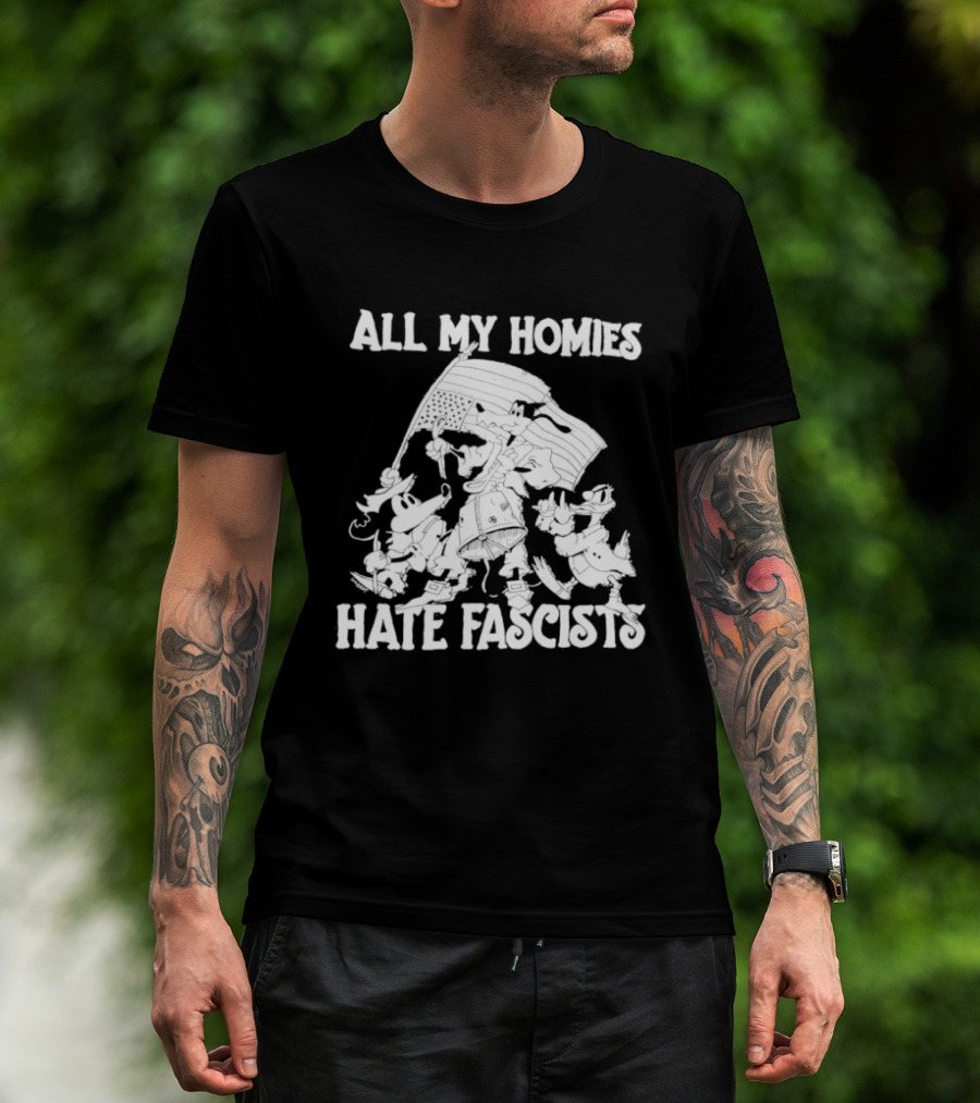 All My Homies Hate Fascists Disney Characters With Flag T-Shirt