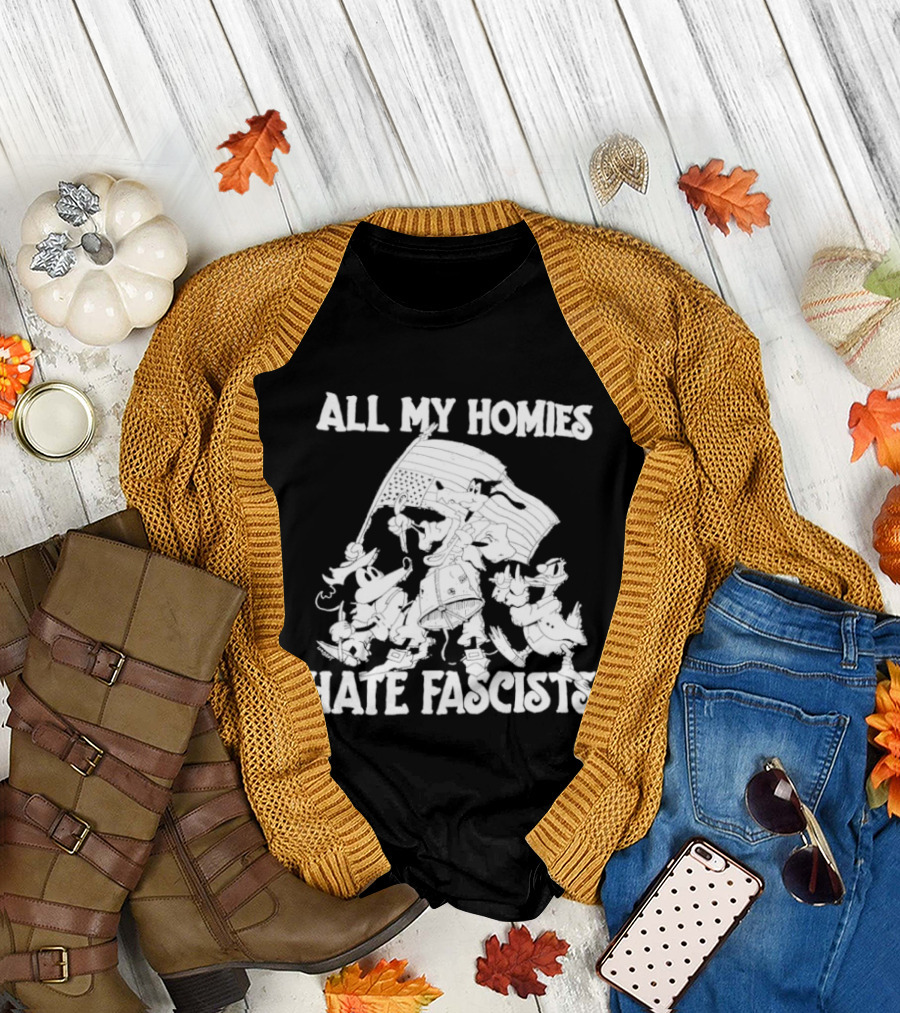 All My Homies Hate Fascists Disney Characters with Flag T-Shirt