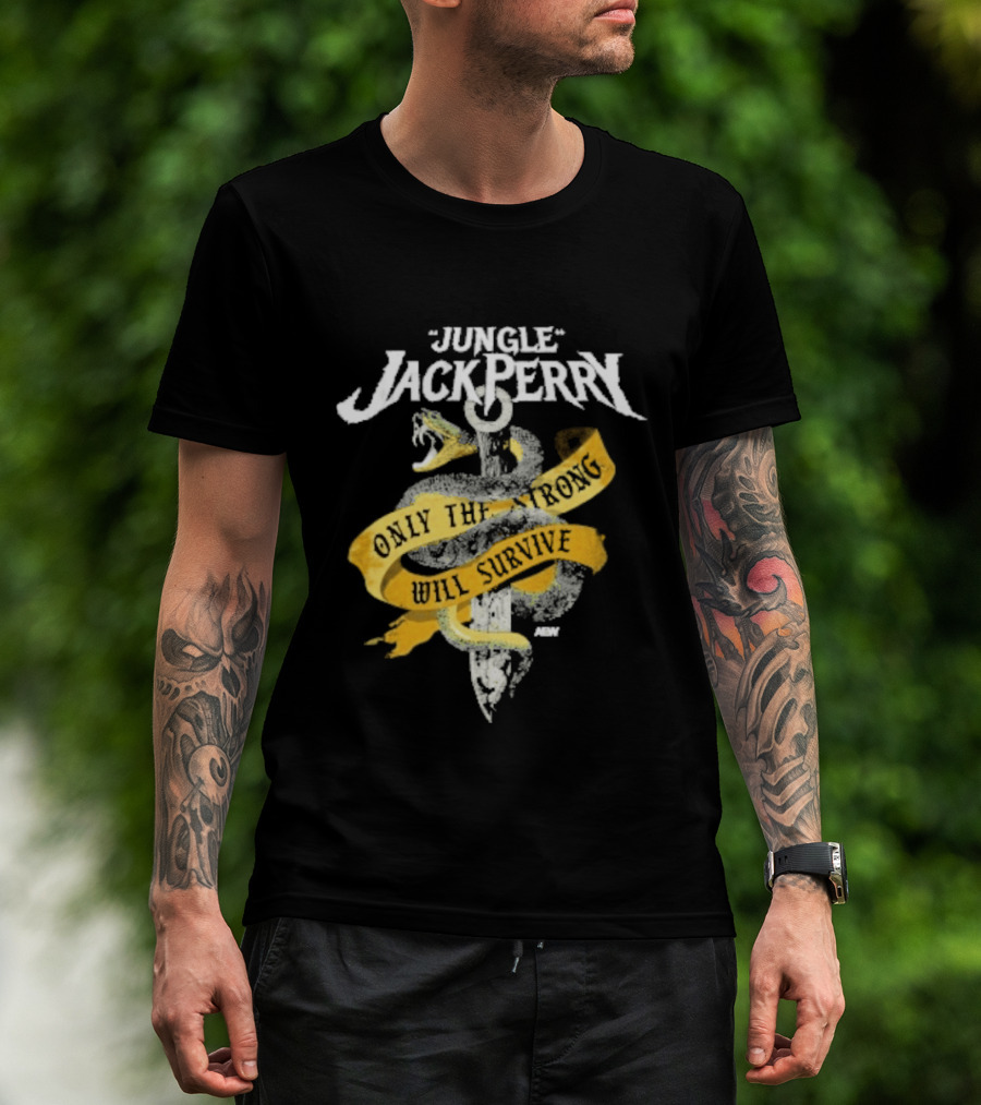 Jungle Jack Perry Only The Strong Will Survive Snake And Sword T-Shirt