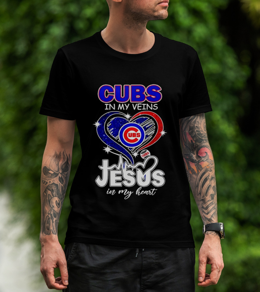 Cubs In My Veins Jesus In My Heart Chicago Baseball Team Faithful T-Shirt