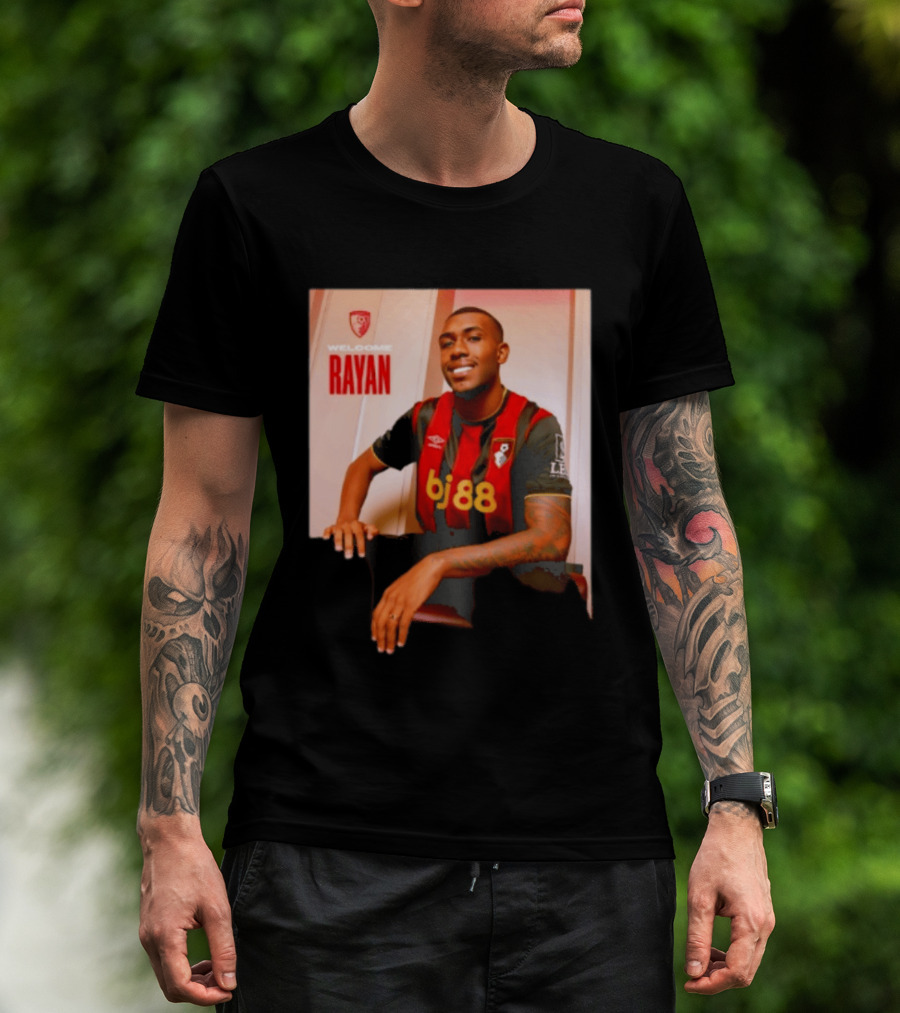 Welcome Rayan To Bournemouth AFC Bj88 Jersey T-Shirt