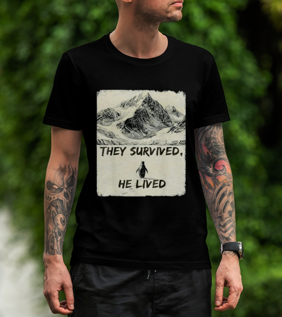They Survived He Lived Meme Penguin Mountain Scene T-Shirt
