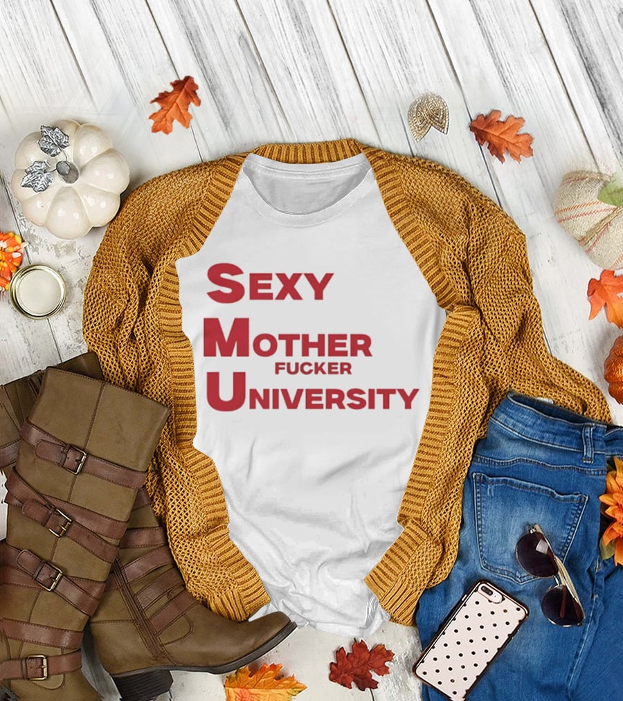 Sexy Mother Fucker University SMU Football T-Shirt