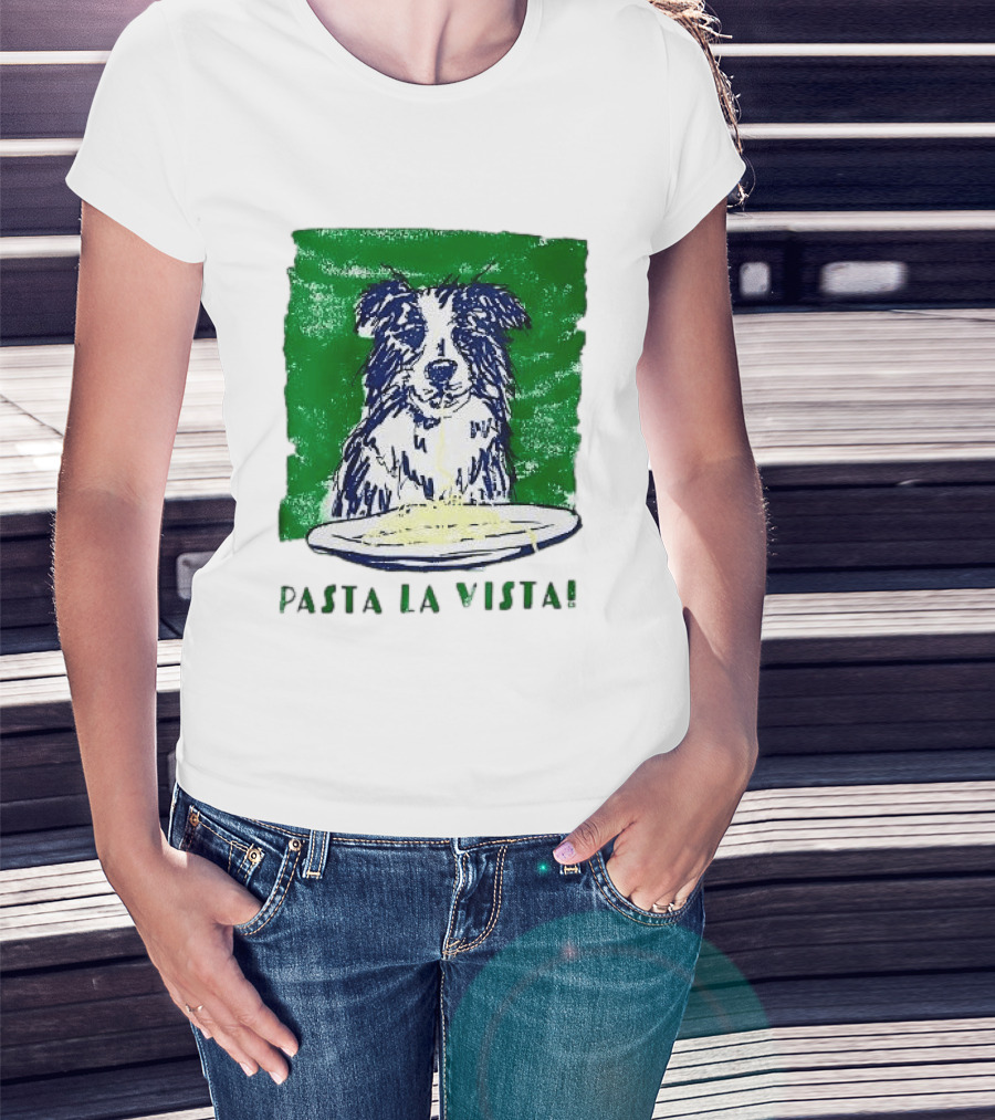 Dog Pasta La Vista Funny Food Lover T-Shirt