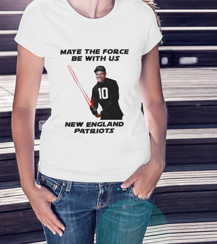 Maye The Force Be With Us New England Patriots Football Crossover Lightsaber T-Shirt