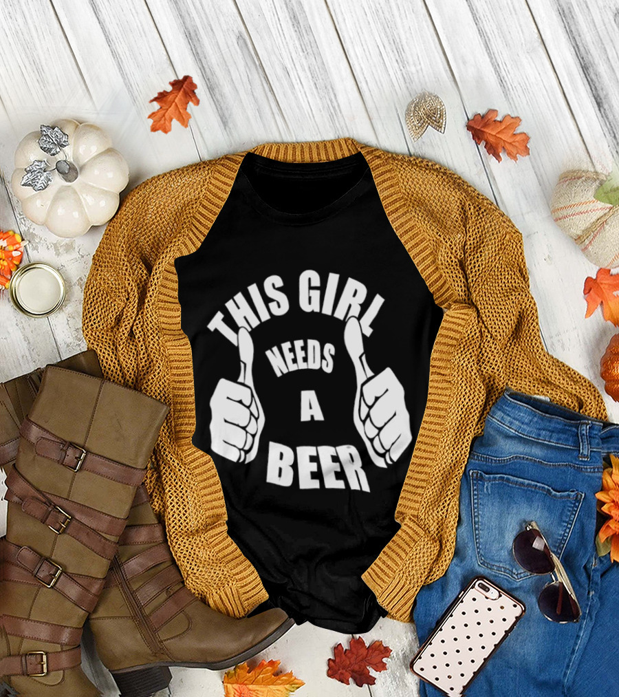 This Girl Needs A Beer Thumbs Up Gesture T-Shirt