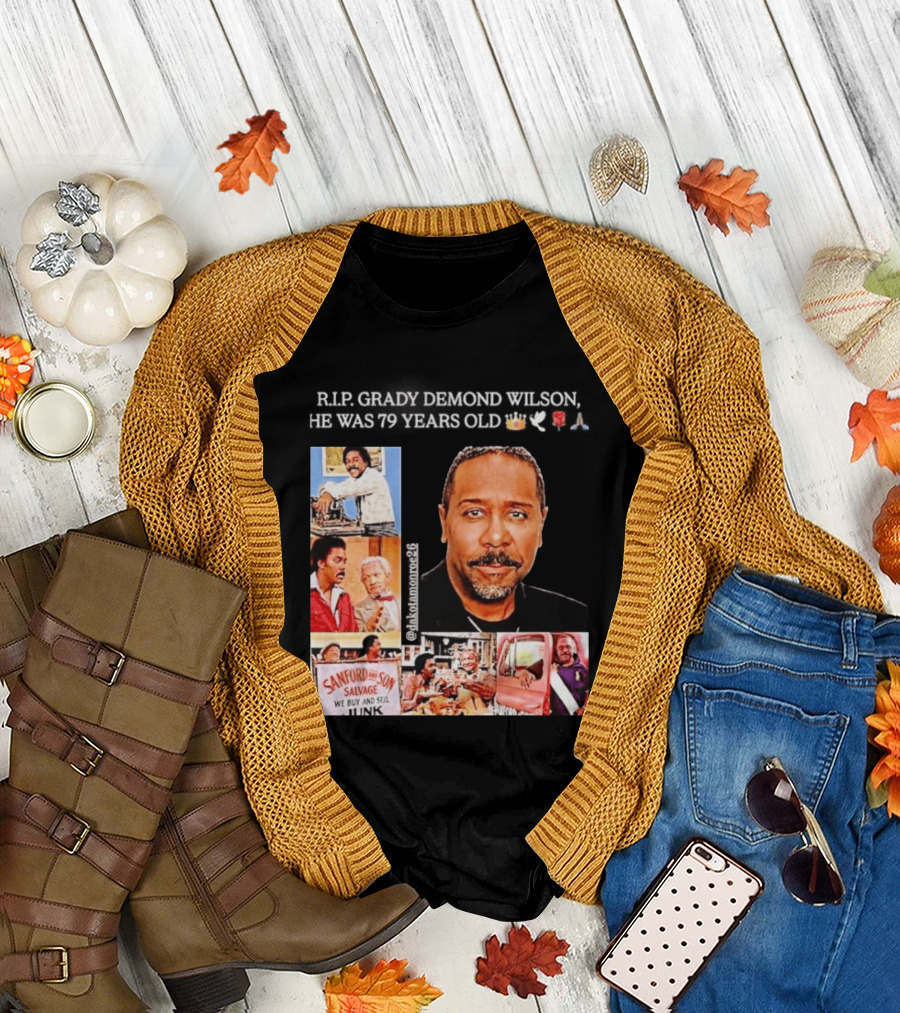 Rip Grady Demond Wilson 1946 2026 Sanford And Son We Buy And Sell Junk T-Shirt