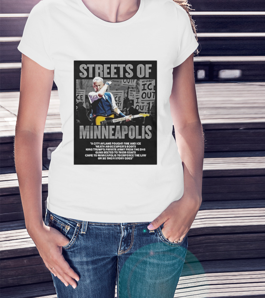 Streets Of Minneapolis Bruce Springsteen Anti ICE Protest T-Shirt