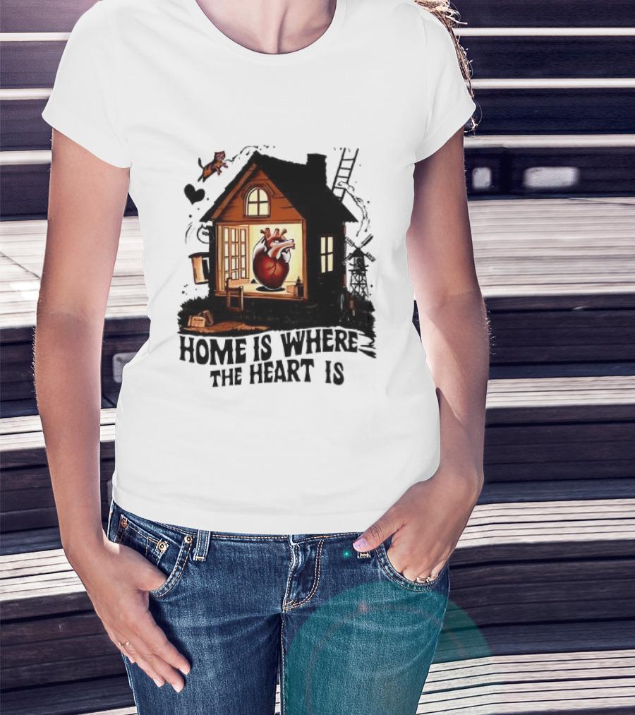 Home Is Where The Heart Is Heart In House With Ladder And Tools T-Shirt