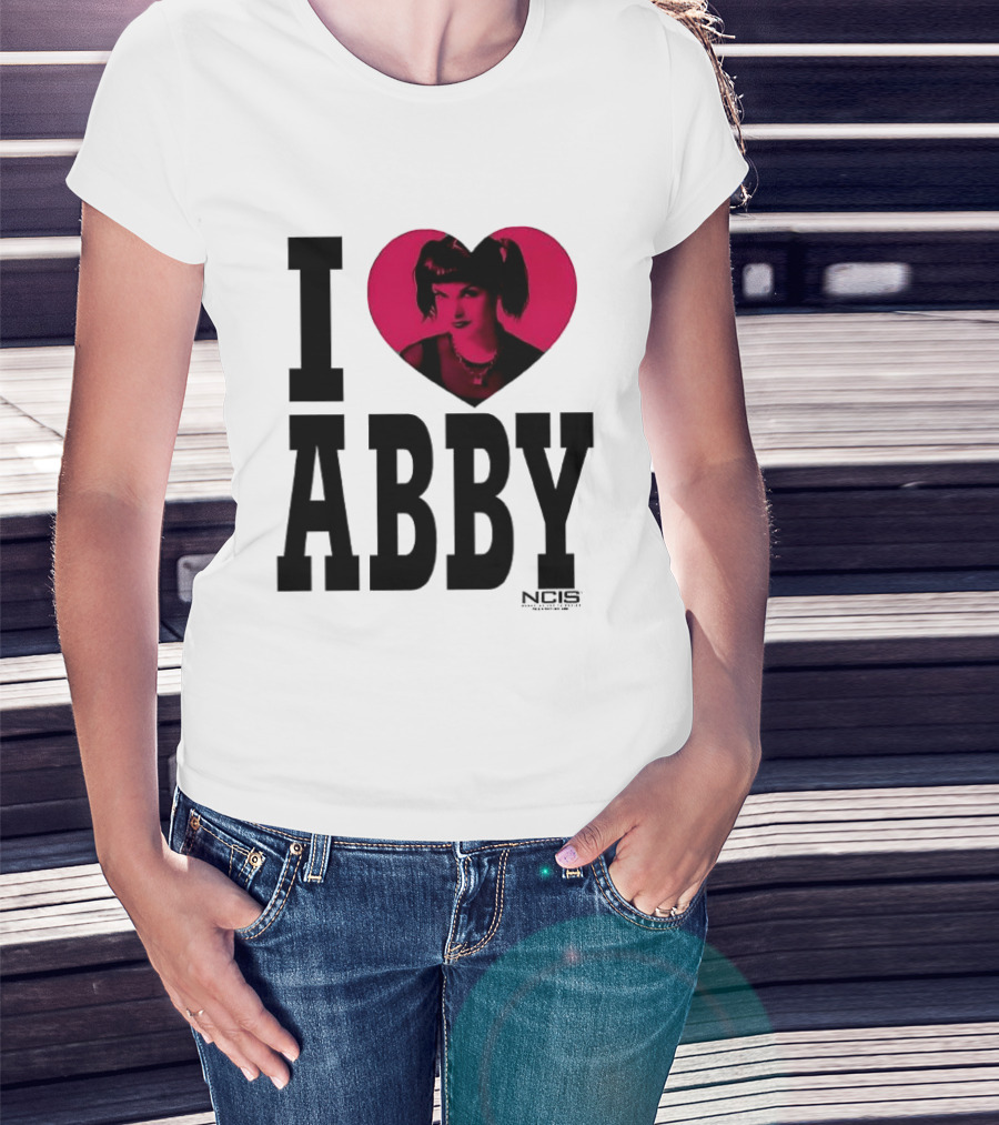 I Love Abby NCIS Pauley Perrette Fan Merchandise T-Shirt