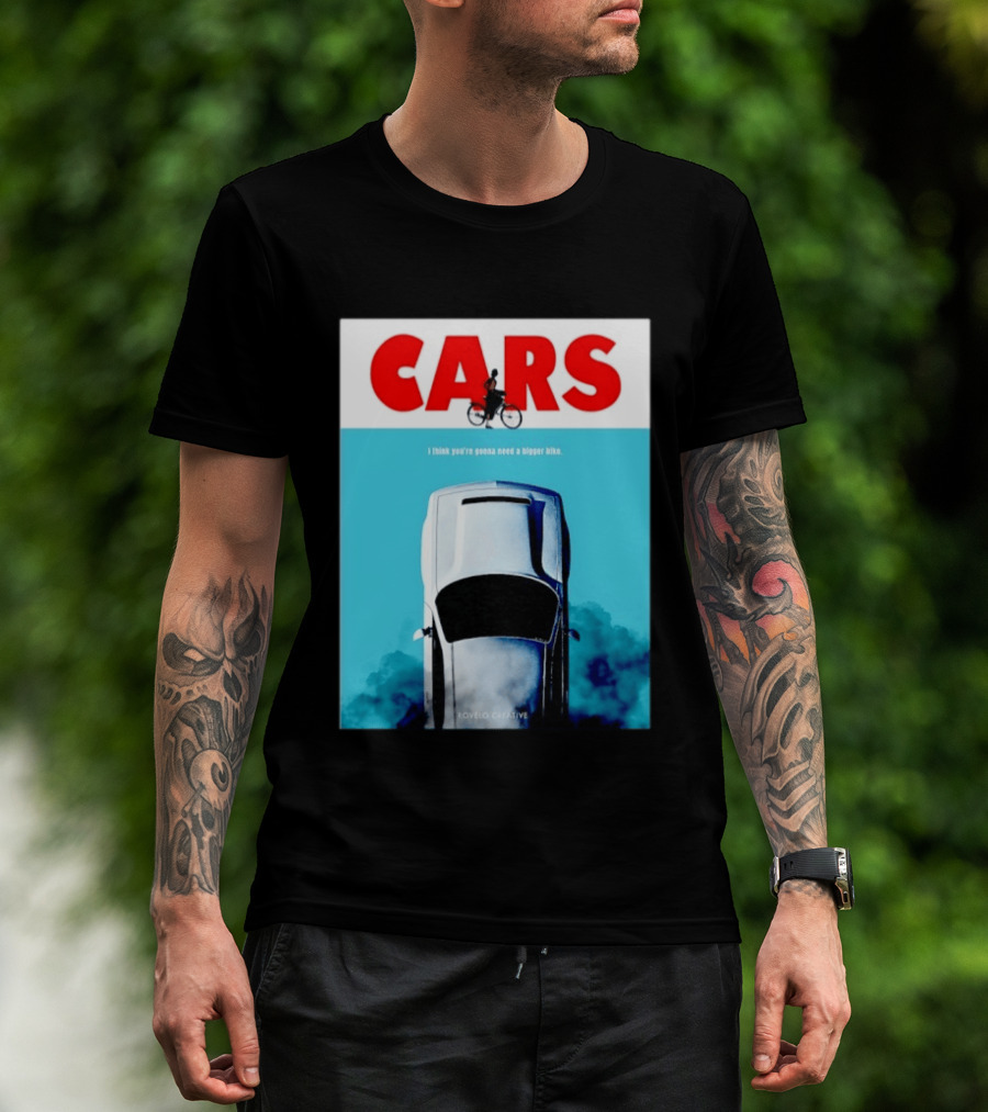 Cars I Think You're Gonna Need A Bigger Bike Jaws T-Shirt