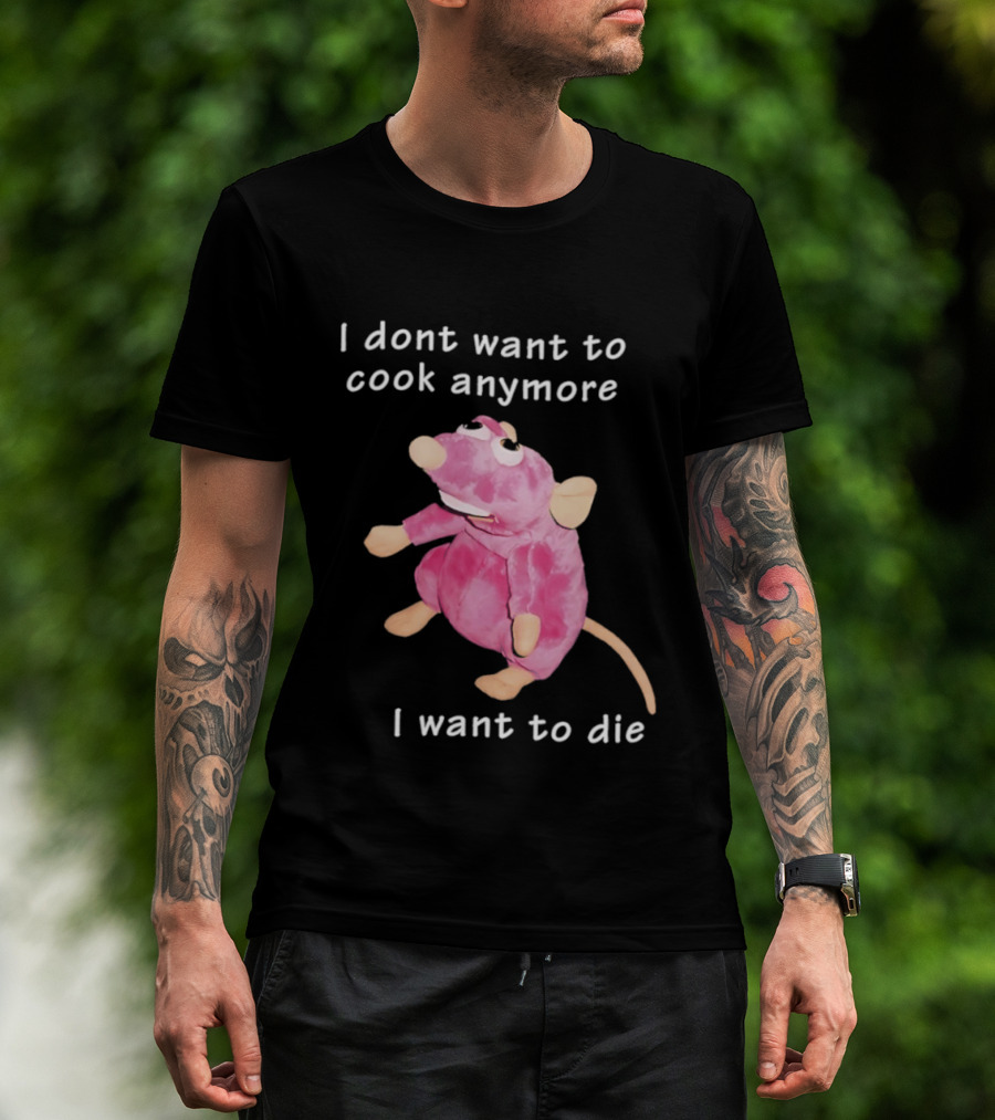 I Dont Want To Cook Anymore I Want To Die Rat Pink Stuffed Animal T-Shirt