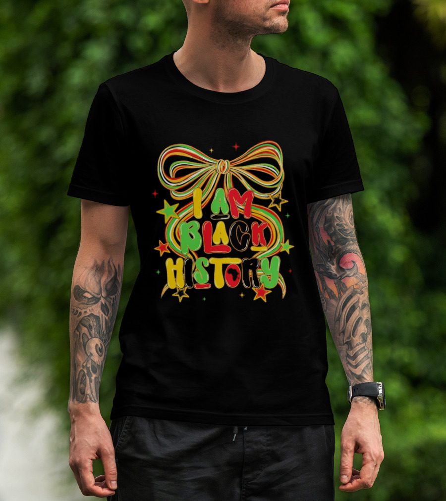 Coquette I Am Black History Colorful Ribbon Stars Black History Month T-Shirt