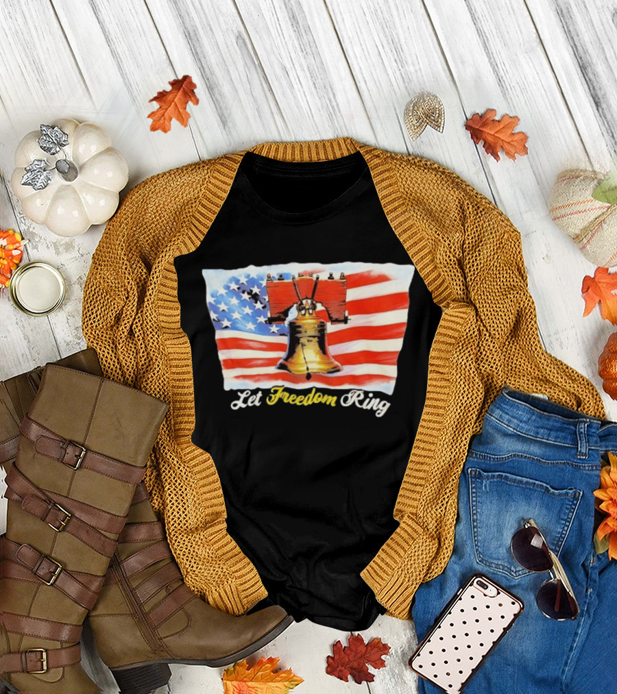 Let Freedom Ring Liberty Bell American Flag Patriotic USA T-Shirt