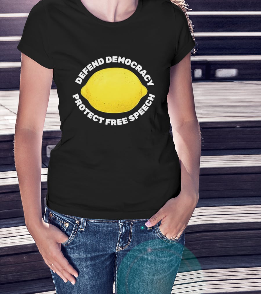 Free Lemon Defend Democracy Protect Free Speech T-Shirt