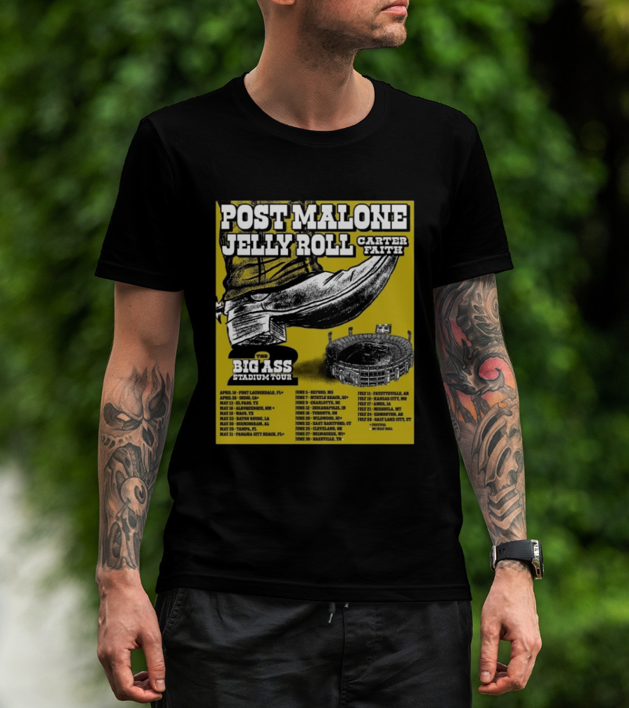 Post Malone Jelly Roll Carter Faith Big Ass Stadium Tour 2026 Limited Edition Dates And Venues T-Shirt