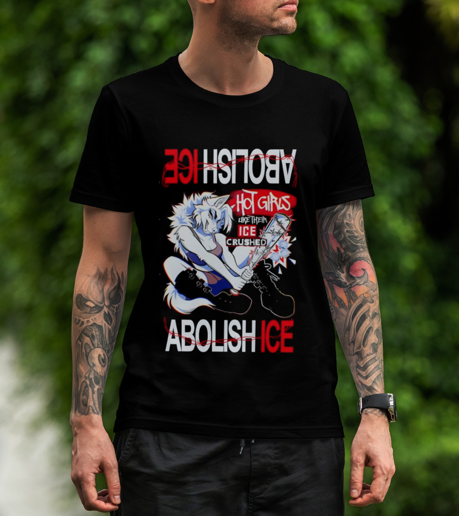 Hot Girls ICE Crushed Abolish ICE Playful T-Shirt