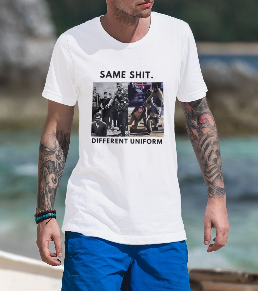 SAME SHIT DIFFERENT UNIFORM Abolish ICE T-Shirt