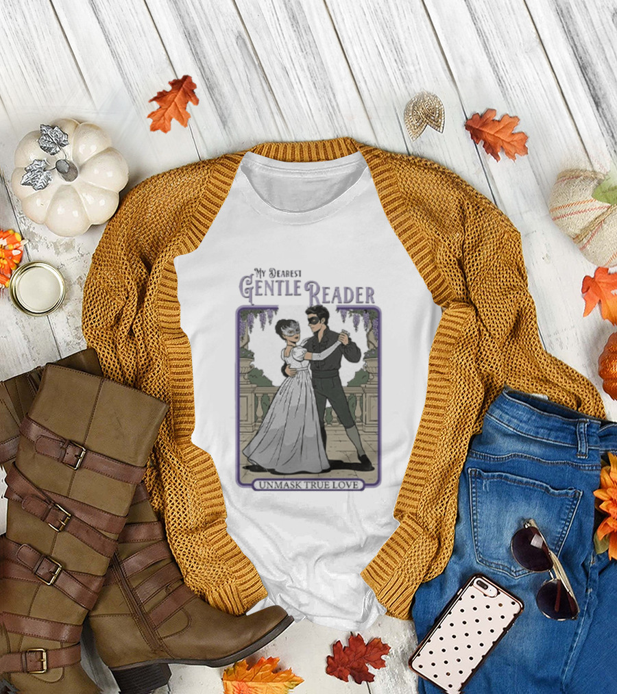 Sophie Beckett And Benedict Bridgerton My Dearest Gentle Reader Unmask True Love T-Shirt