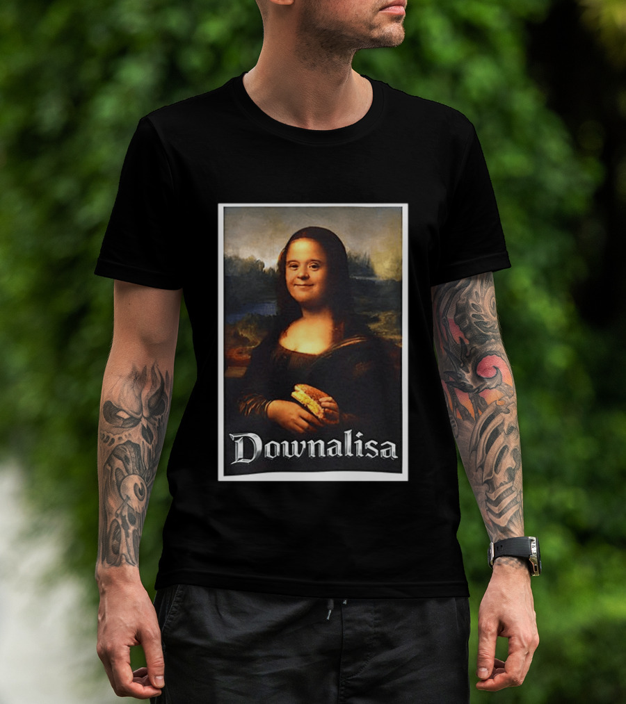 Monalisa Parody Downailsa Down Syndrome T-Shirt