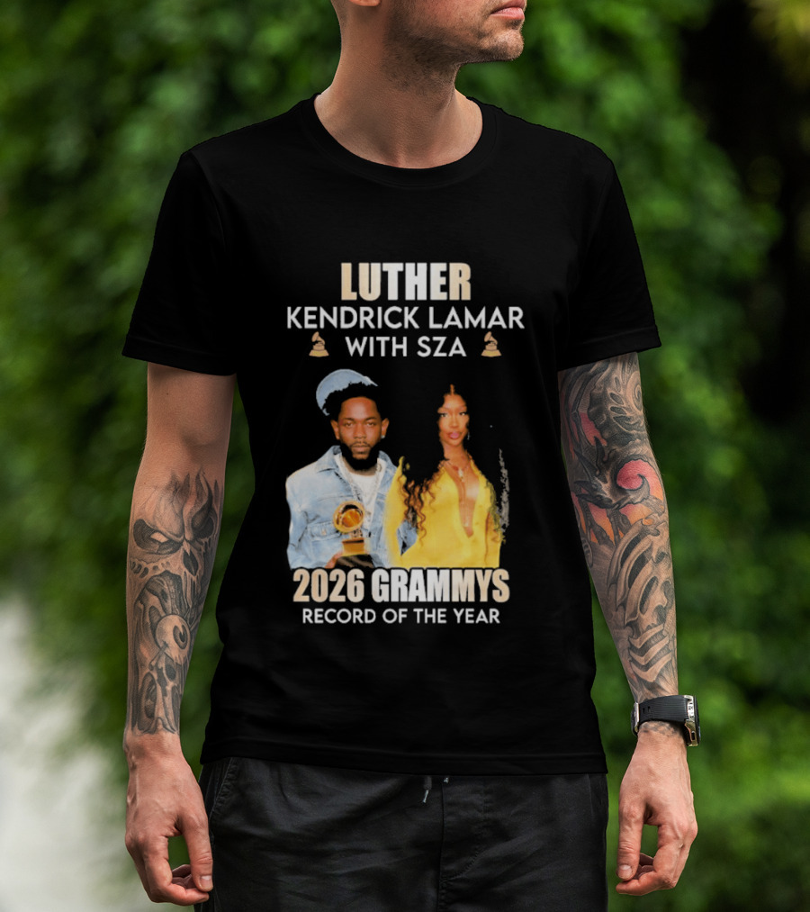 Luther Kendrick Lamar With SZA 2026 Grammys Record Of The Year T-Shirt