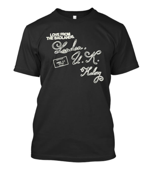 Love From The Badlands London U.K. Halsey Event Limited Release T-Shirt