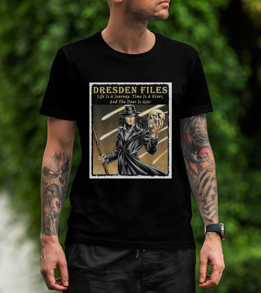 Dresden Files Life Is A Journey Time Is A River And The Door Is Ajar Harry Dresden Holding Skull T-Shirt