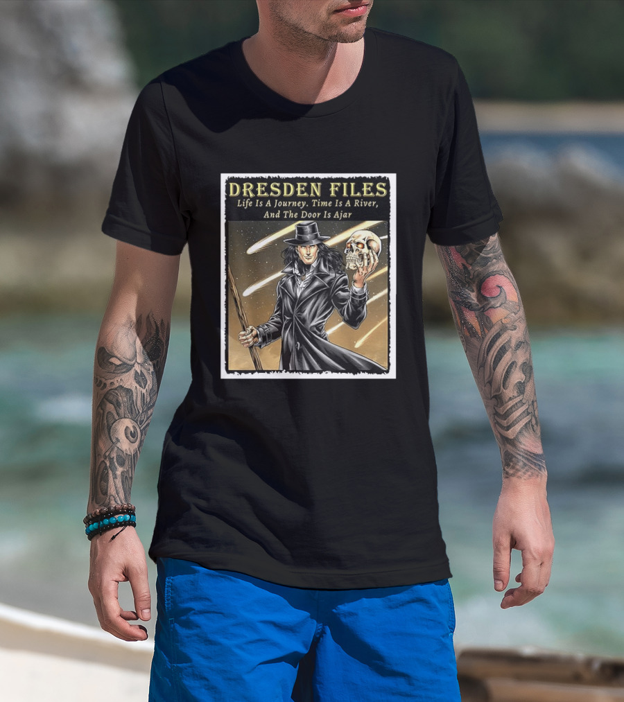 Dresden Files Life Is A Journey Time Is A River And The Door Is Ajar Harry Dresden Holding Skull T-Shirt