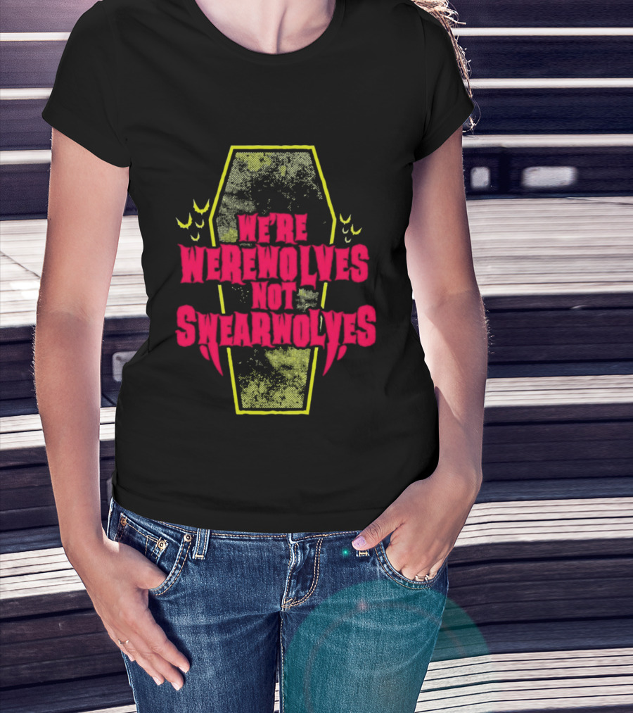 We're Werewolves Not Swearwolves Playful Coffin T-Shirt