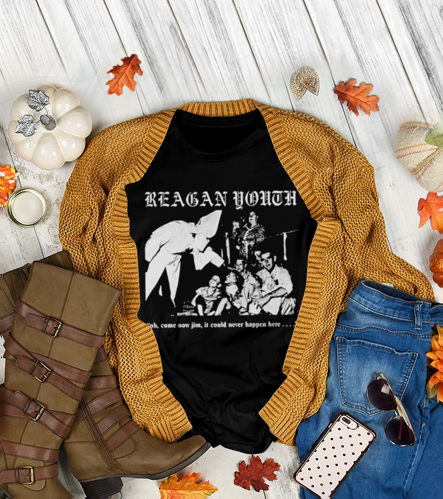 Reagan Youth Oh Come Now Jim It Could Never Happen Here KKK T-Shirt
