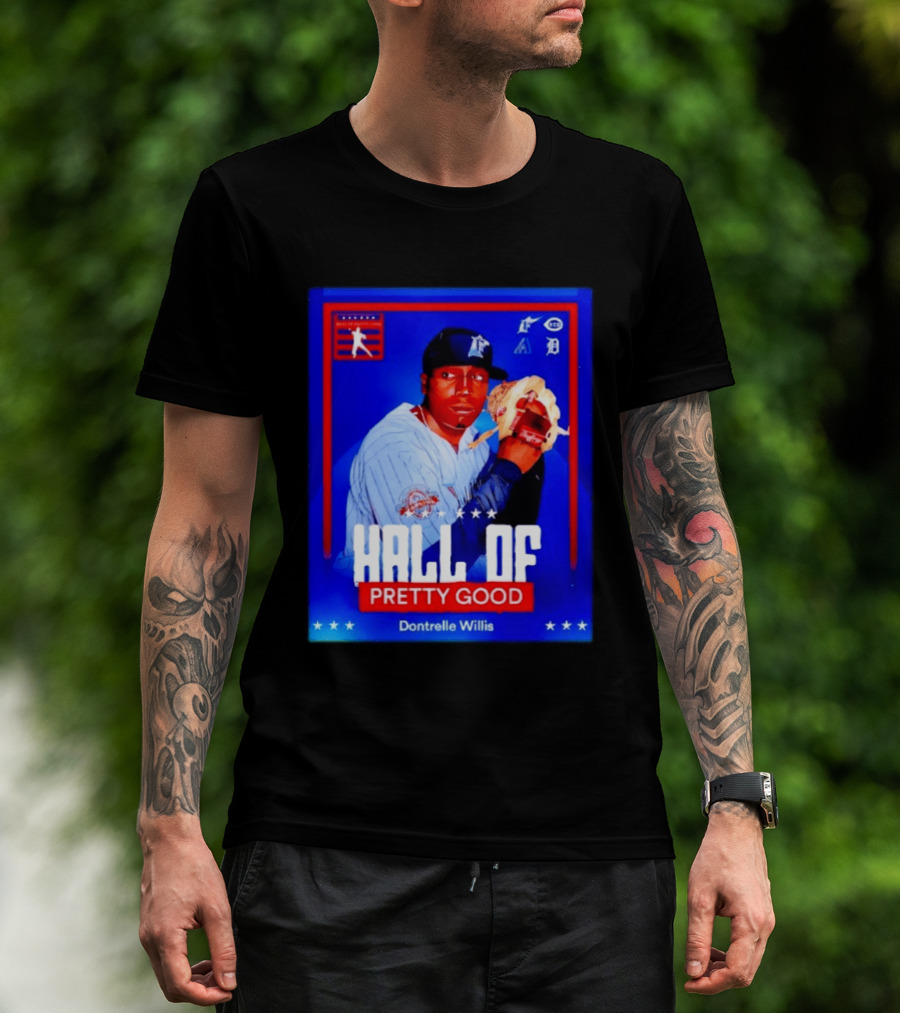 Hall Of Pretty Good Dontrelle Willis Detroit Tigers Baseball Card T-Shirt